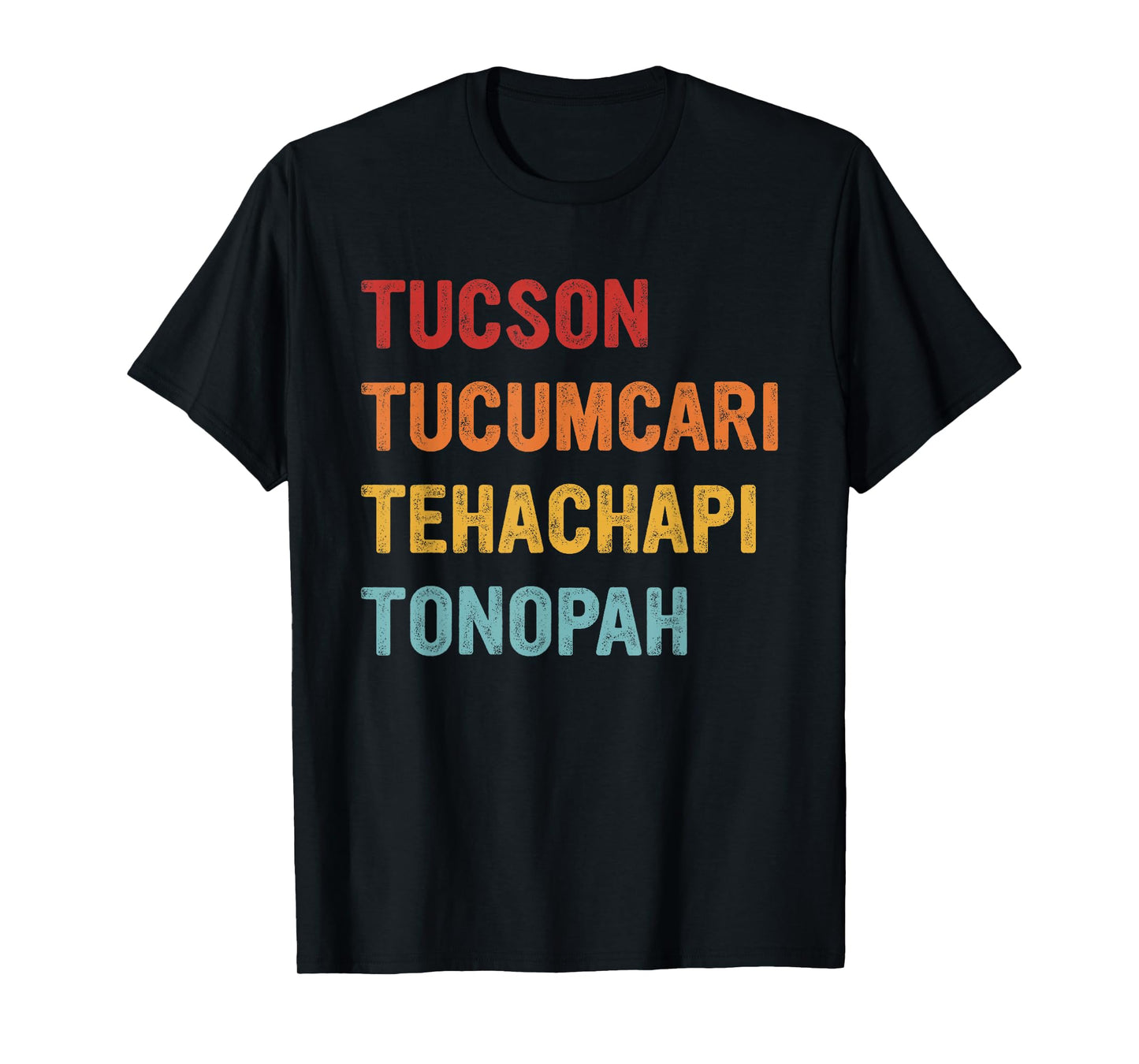 Tucson Tucumcari Tehachapi Tonopah Retro Americana Travel T-Shirt