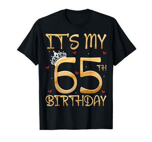 It's My 65th Birthday T-Shirt