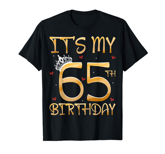 It's My 65th Birthday T-Shirt