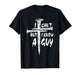 I Can’t But I Know A Guy–3 Nails Cross Christian Faith Quote T-Shirt