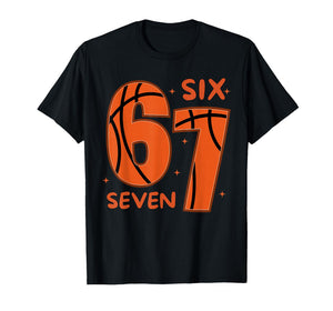 67 Basketball Six Seven 6 7 Meme 6 T-Shirt