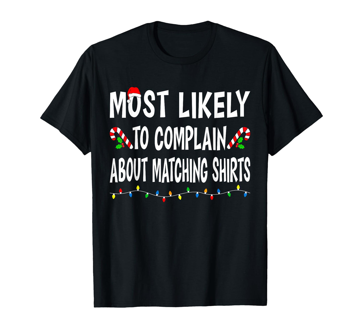 Most Likely to Christmas Xmas Pajamas Funny Matching Family T-Shirt