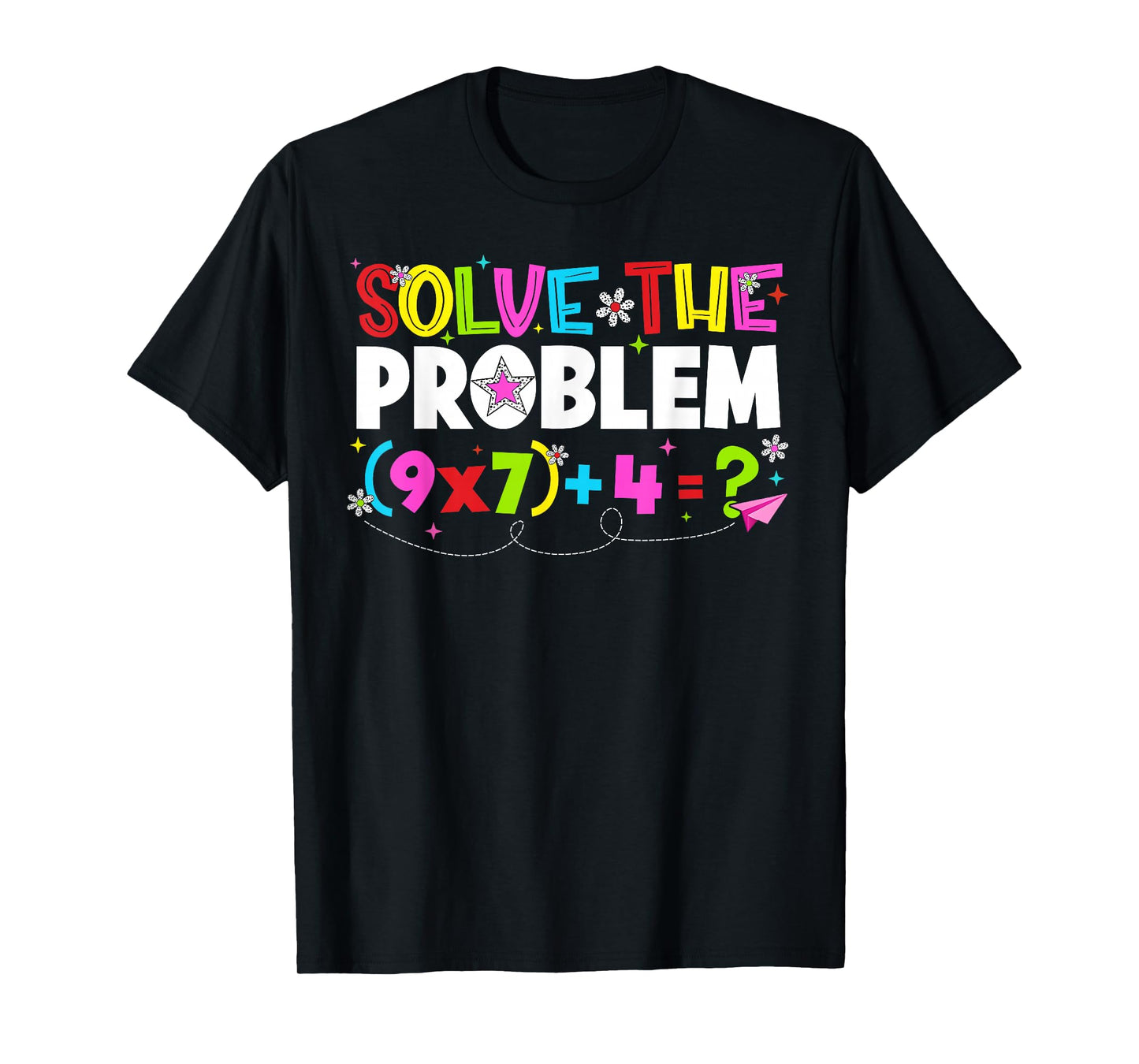 Solve The Problem Funny 67 Six Seven Meme Boy Girl Teacher T-Shirt