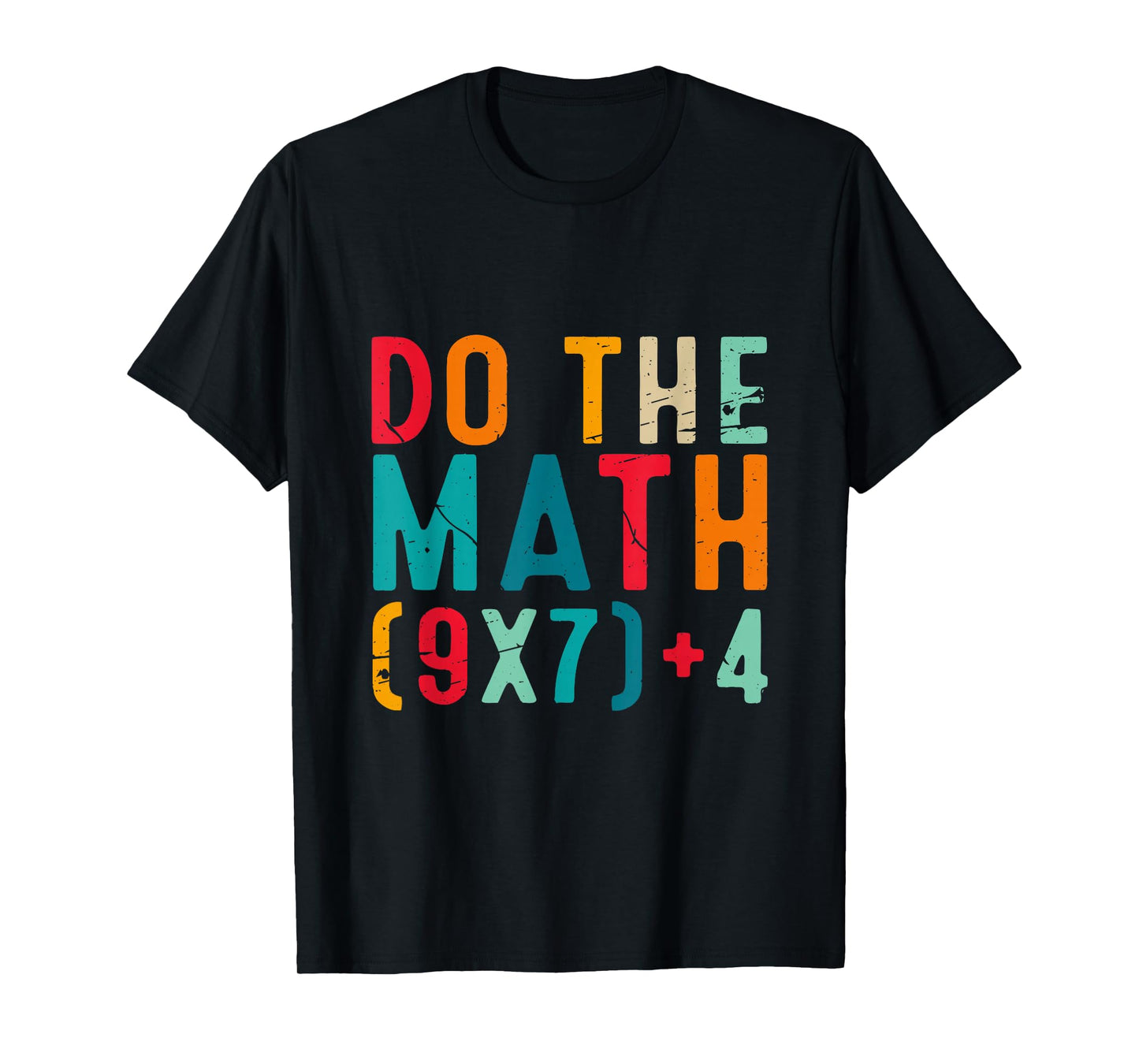 Do The Math 67 Meme Funny Six Seven Men Women Teacher 6 7 T-Shirt