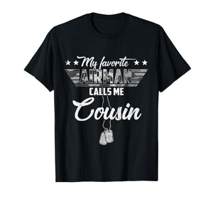 My Favorite Airman Calls Me Cousin Camouflage US Air Force T-Shirt