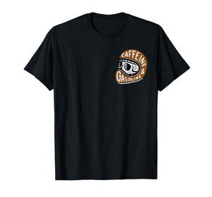 Caffeine and Gasoline Black Motorcycle Themed T-Shirt