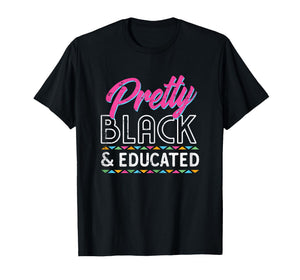 Black History Pretty and Educated African Women Girls Kids T-Shirt