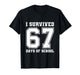 I Survived 67 Days of School Funny 6 7 Meme Six Seven T-Shirt