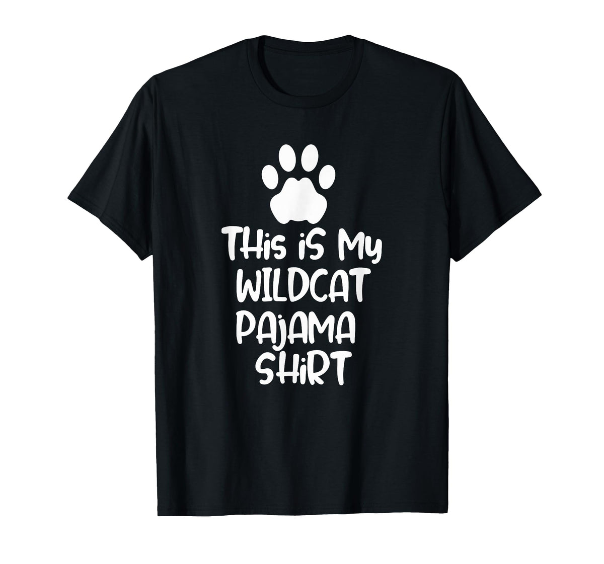 This is My Wildcat Pajama Shirt for Women Men Kids T-Shirt