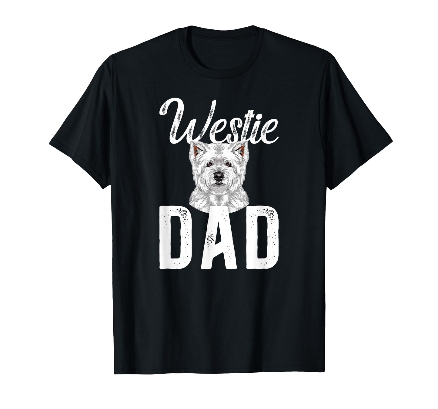 Westie Dad West Highland Terrier Owner Westie Lover T-Shirt