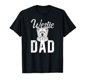 Westie Dad West Highland Terrier Owner Westie Lover T-Shirt