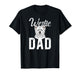 Westie Dad West Highland Terrier Owner Westie Lover T-Shirt