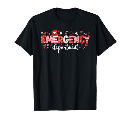 Emargency Department Valentines Day ED ER Nurse Women T-Shirt