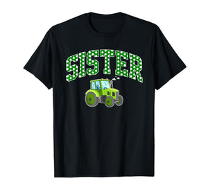 Sister Tractors Farm Trucks Family Party T-Shirt