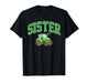 Sister Tractors Farm Trucks Family Party T-Shirt