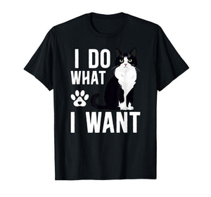 I Do What I Want Tuxedo Cat Owner Tuxedo Cat Lover T-Shirt