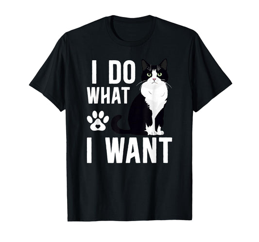I Do What I Want Tuxedo Cat Owner Tuxedo Cat Lover T-Shirt