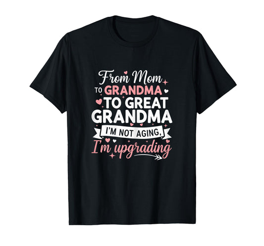 Great Grandmother First Time Great Grandma T-Shirt
