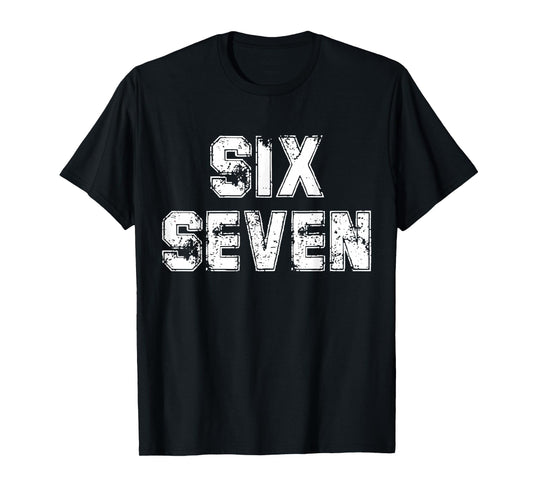 Cool Six Seven Number Gen Alpha Slang 6 7 Trending Meme T-Shirt
