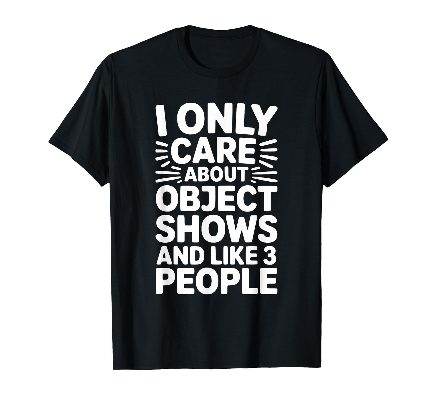 Object Shows | Funny Object Shows Kids Boys Girls T-Shirt