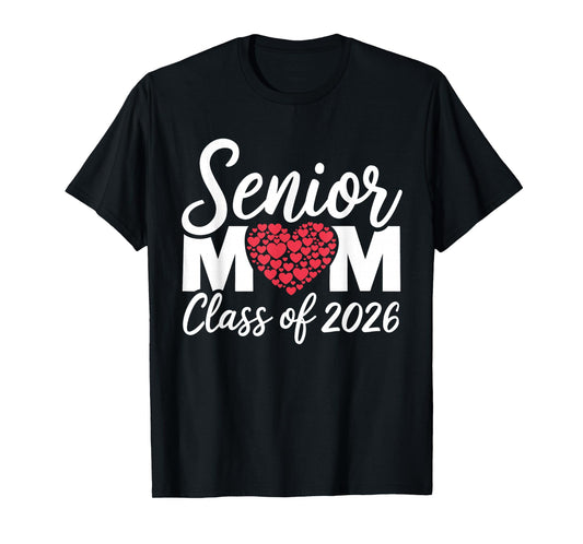 Senior Mom Class of 2026 Senior Mama 2026 Graduation T-Shirt
