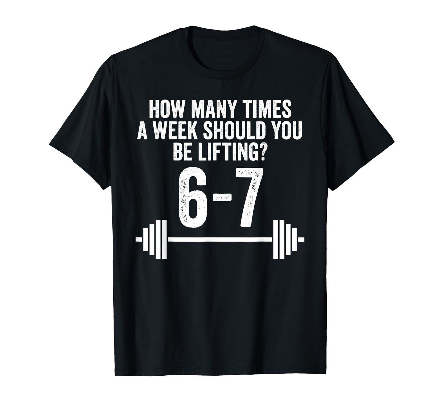 Funny 67 Meme Six Seven Gym Workout Weightlifting T-Shirt