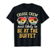 Most Likely to Be At The Buffet Matching Family Cruise 2026 T-Shirt