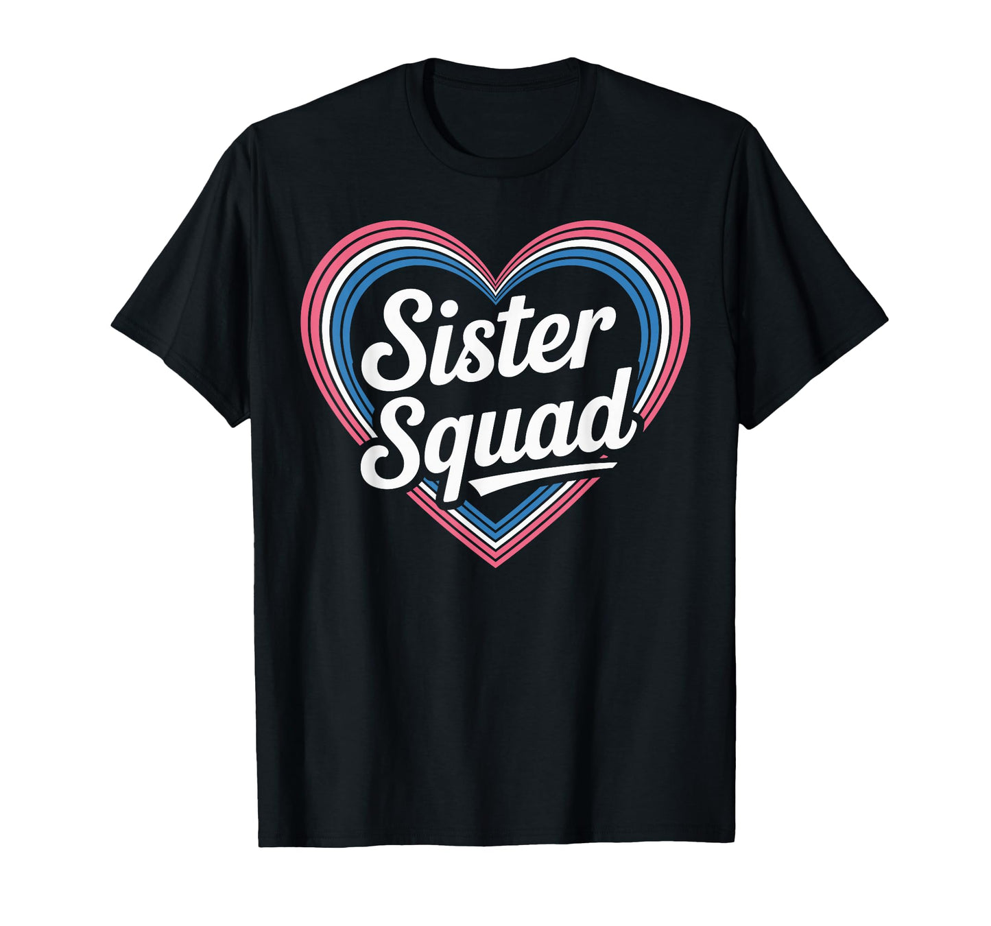 Funny Sister Squad T-Shirt