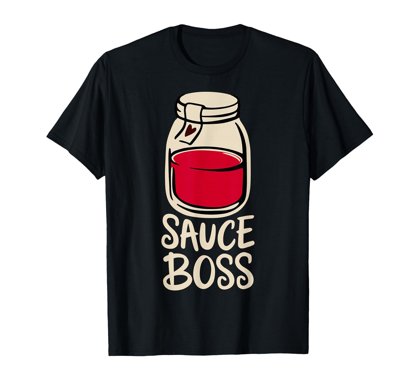 Sauce Boss Tomato Sauce Italian Canning Spaghetti Pizza T-Shirt