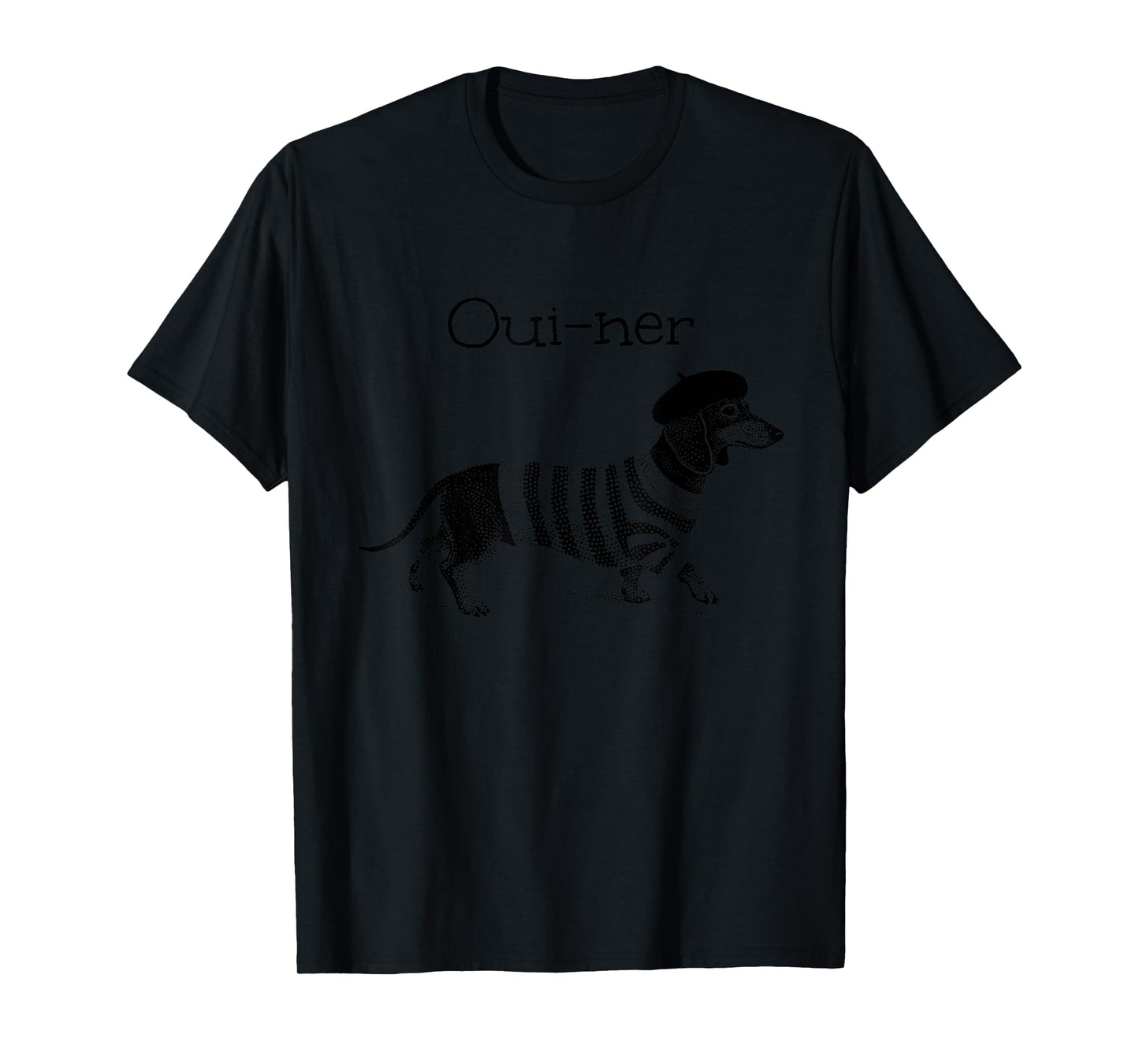 Oui-ner, Funny French Weiner Dog, Dachshund, Teckel, Doxie T-Shirt