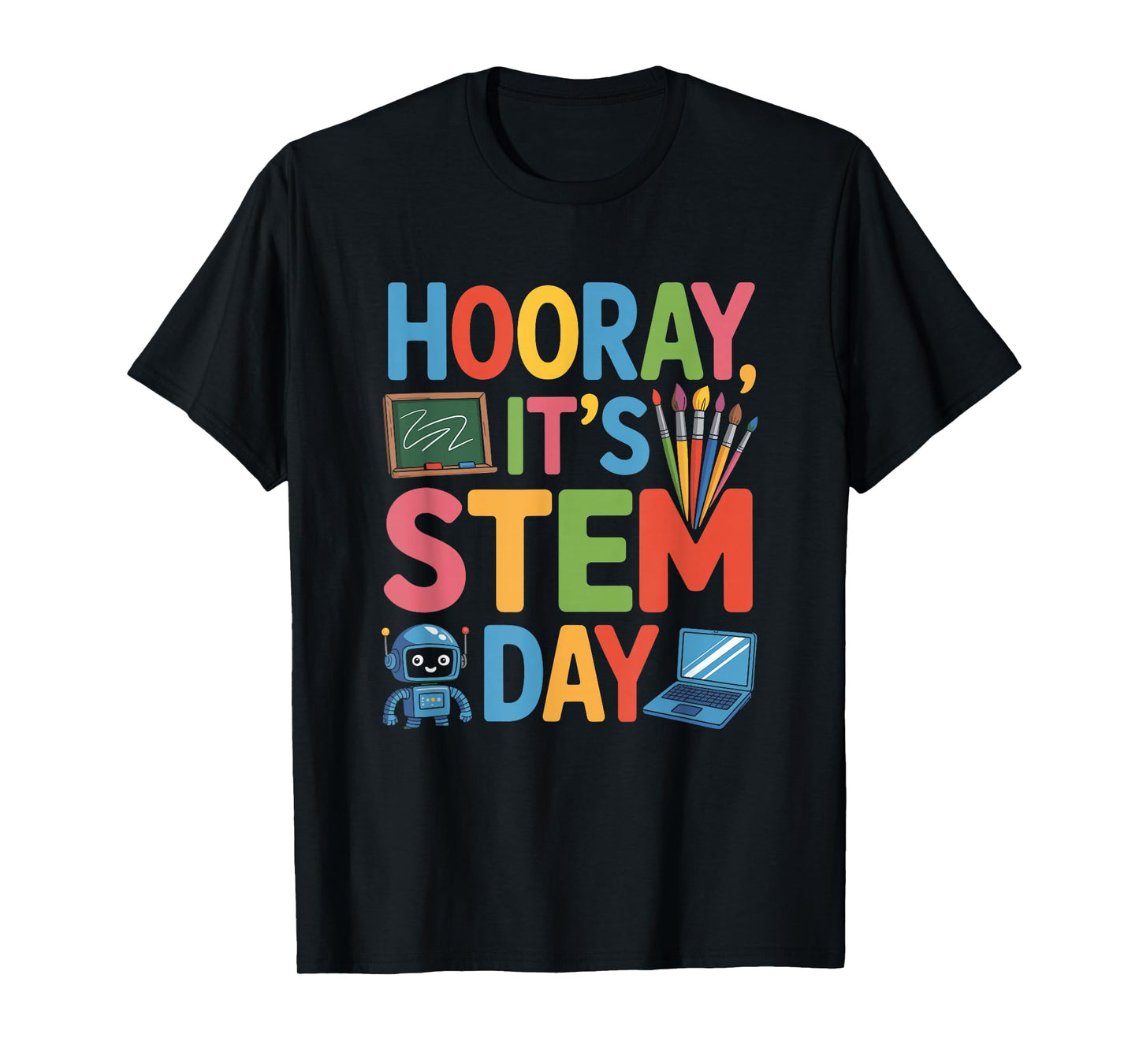 Hooray It’s STEM Day, Science Teacher Teaching T-Shirt
