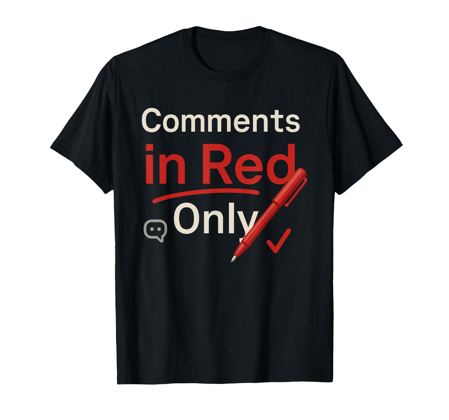 Red Pen Teacher Gift Classroom Humor School Staff Pride T-Shirt