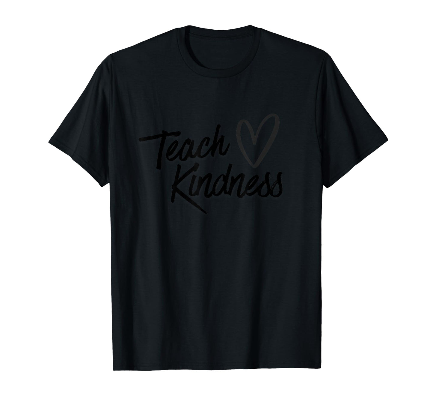 Teach Kindness Inspirational Design for Teachers, Educators T-Shirt