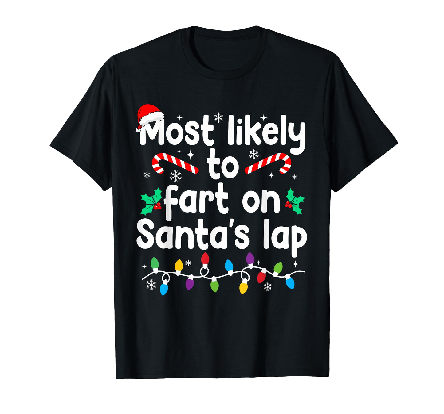 Most Likely to Fart On Santa's Lap Christmas Pajamas T-Shirt