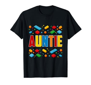 Auntie - Brick Builder Block Building Aunt T-Shirt