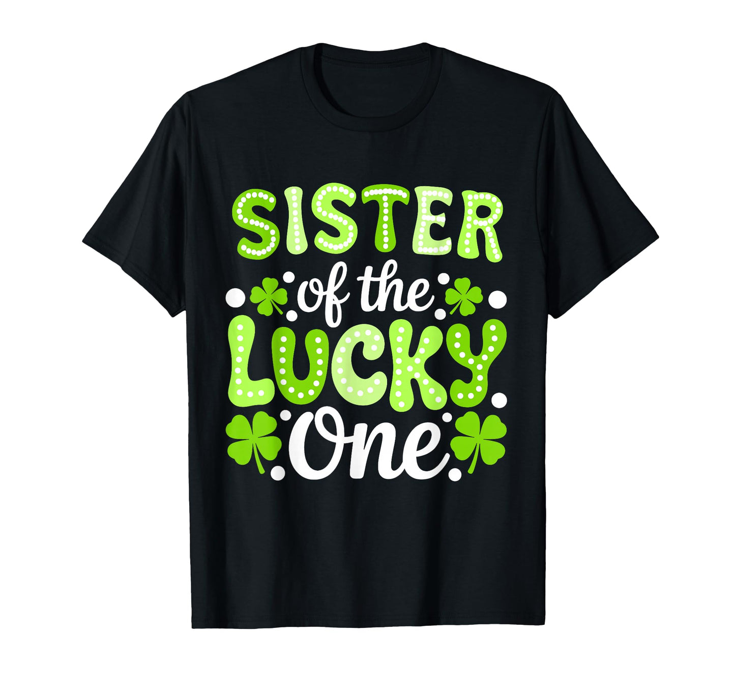 Sister of The Lucky One First Birthday Patrick's Day Groovy T-Shirt