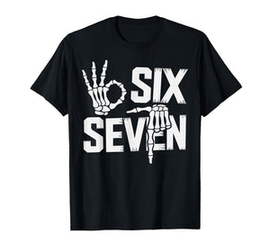 67 Meme Spooky Skeleton Six Seven Gen Alpha Slang Funny 6 7 T-Shirt