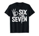 67 Meme Spooky Skeleton Six Seven Gen Alpha Slang Funny 6 7 T-Shirt