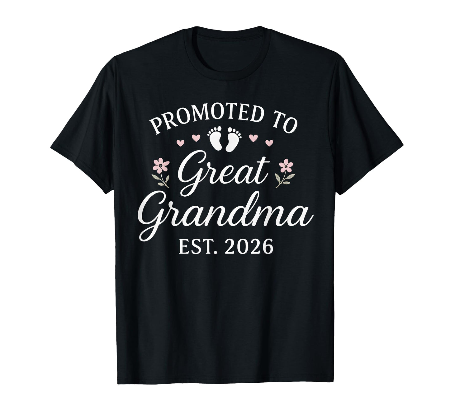 Promoted to Great Grandma Est 2026 New Grandma Pregnancy T-Shirt