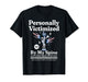 Personally Victimized by My Spine Ankylosing Spondylitis AS T-Shirt