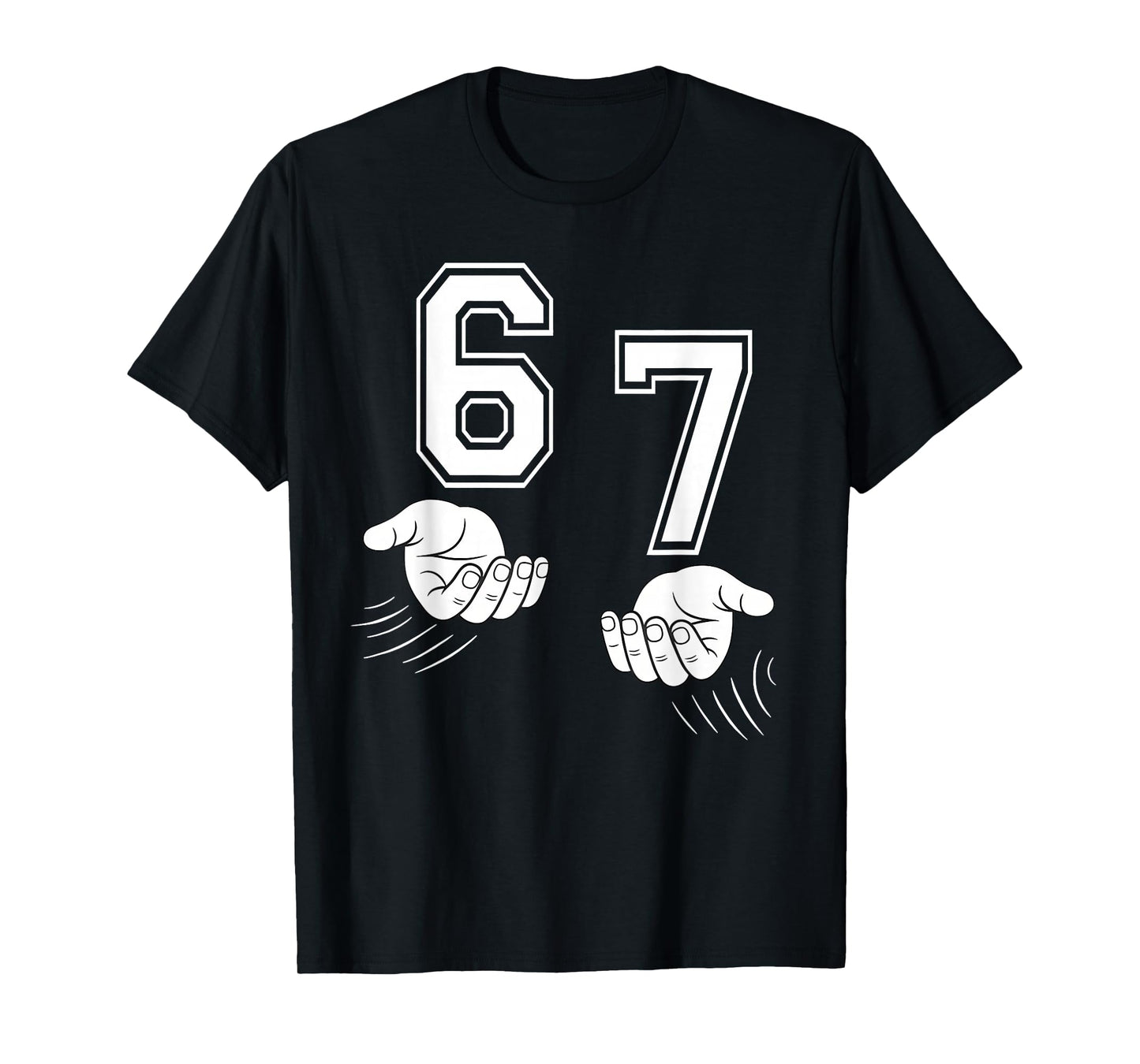 Six Seven 67 Funny 6 7 Hands Meme Teen Boys Kids T-Shirt