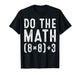 Do The Math 67 Meme Funny Six Seven Teacher Women Man T-Shirt