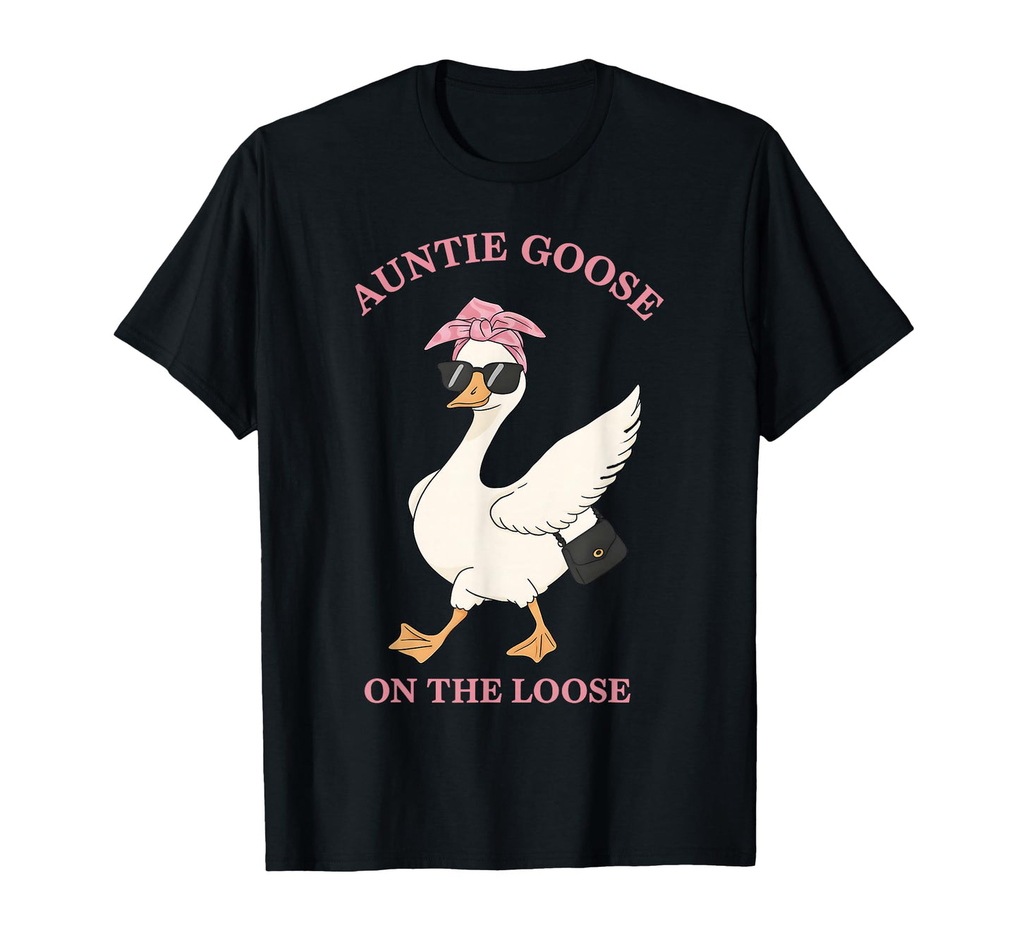 Funny Silly Auntie Goose On The Loose Family Aunt T-Shirt