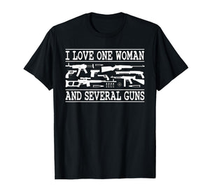 I Love One Woman and Several Guns Funny Gun Owner Graphic T-Shirt