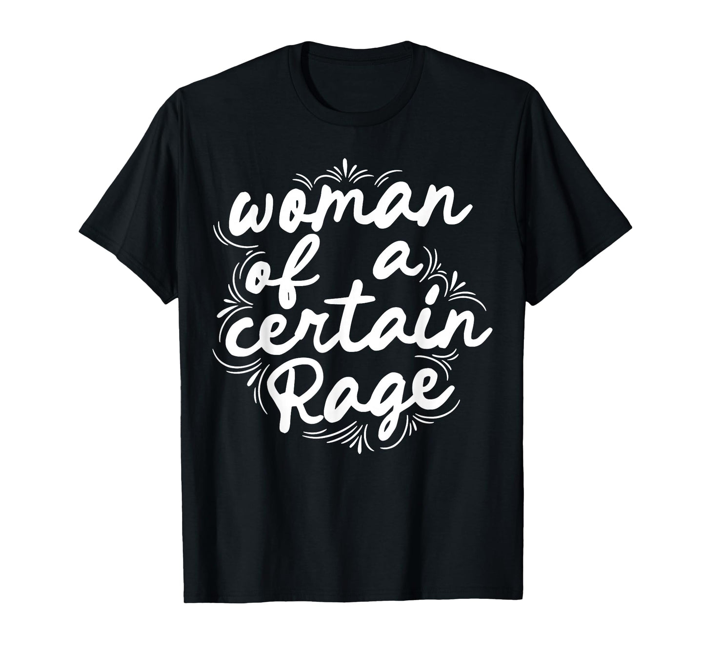 Woman of A Certain Rage T-Shirt