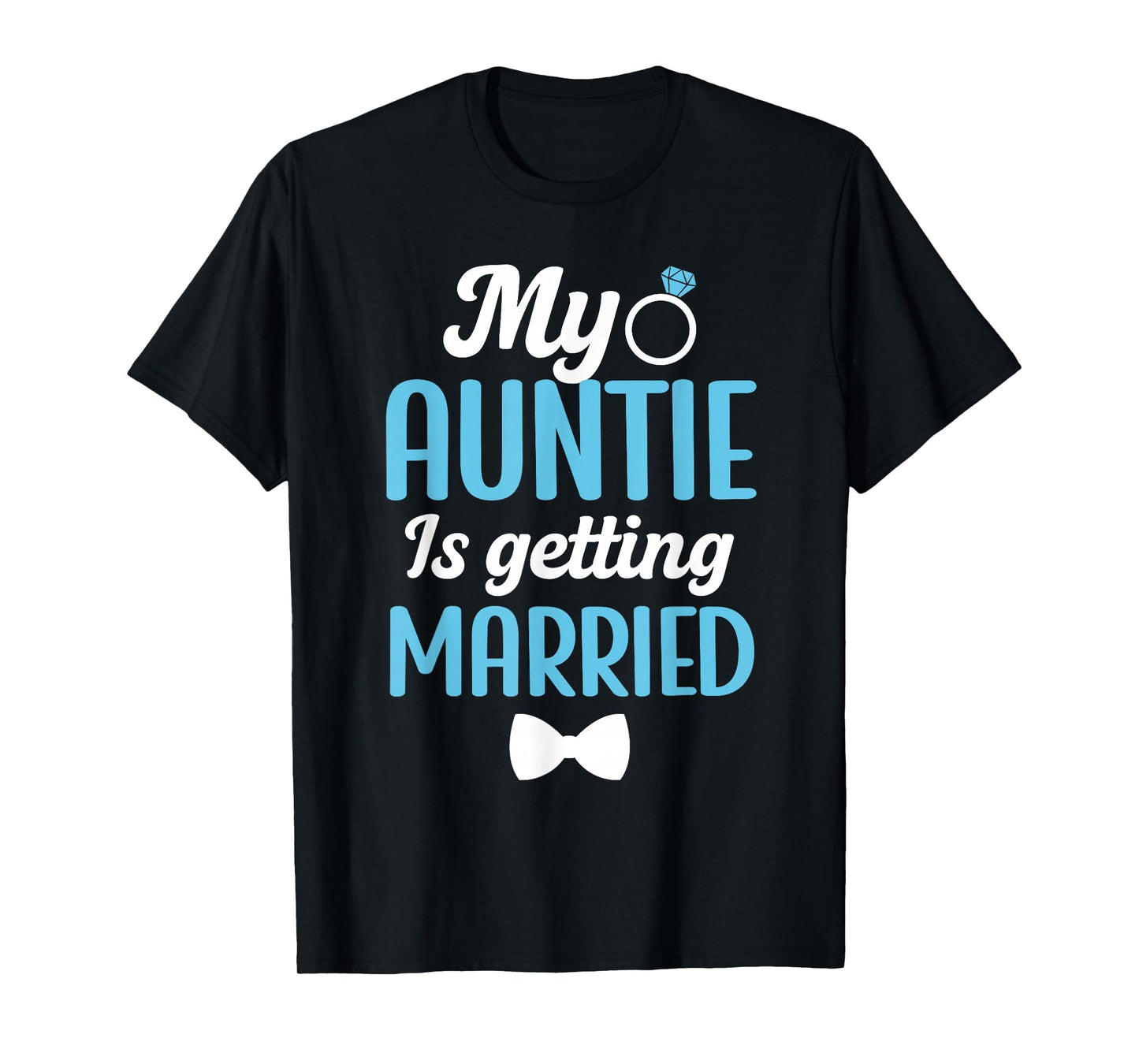 My Auntie is Getting Married Nephew of The Bride Nephew T-Shirt