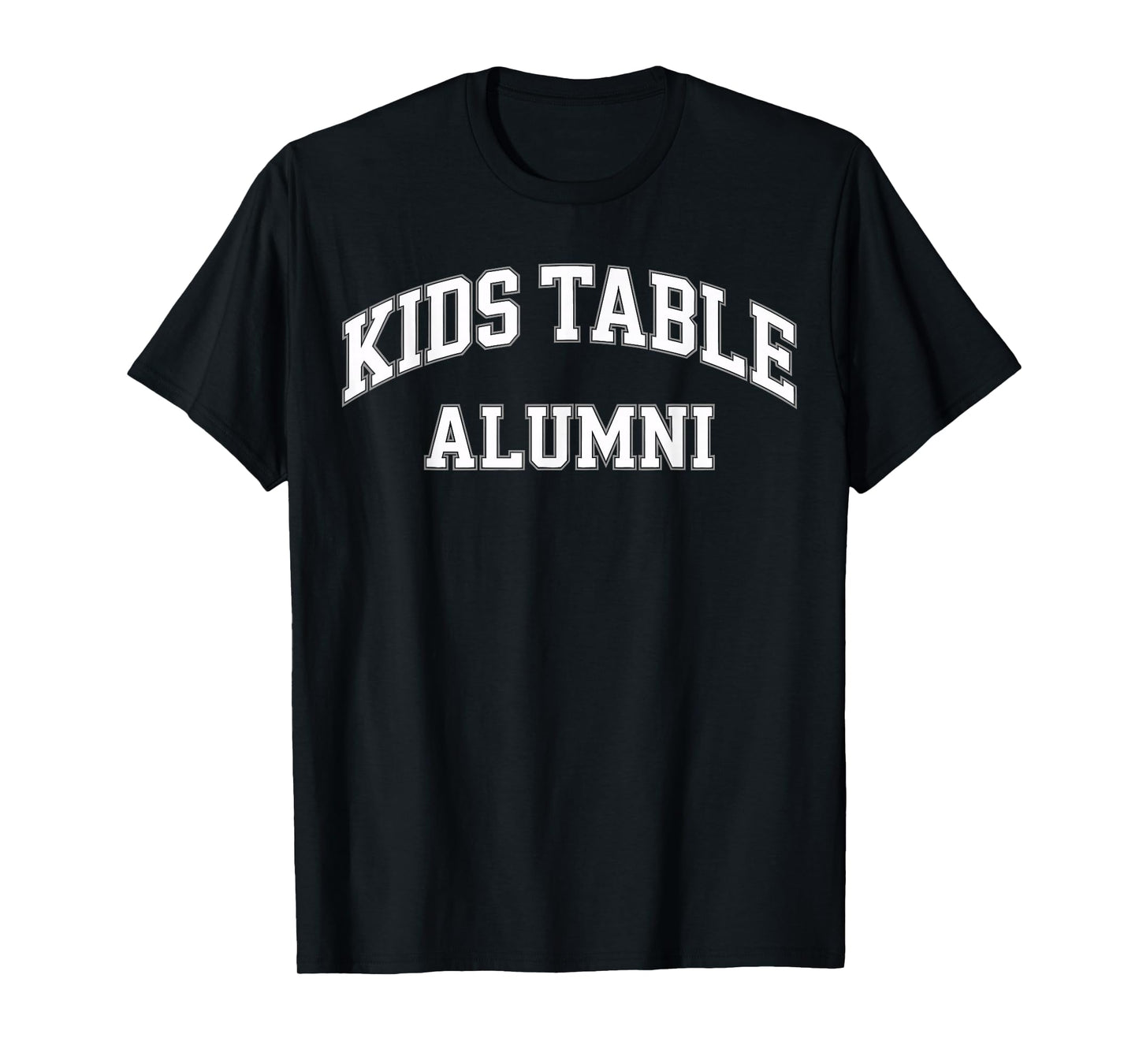 Kids Table Alumni 100 Days of School Funny 100th Day Family T-Shirt