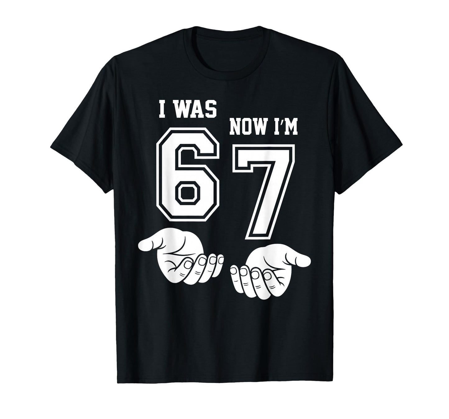 7 Year Old Birthday Shirt was 6 Now I'm 7 67 Funny for Kids T-Shirt