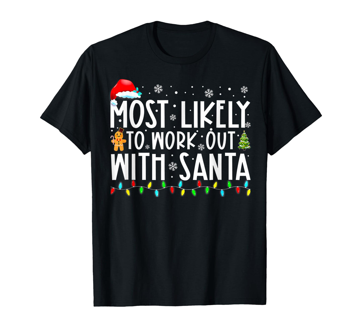 Most Likely to Work Out with Santa Christmas T-Shirt