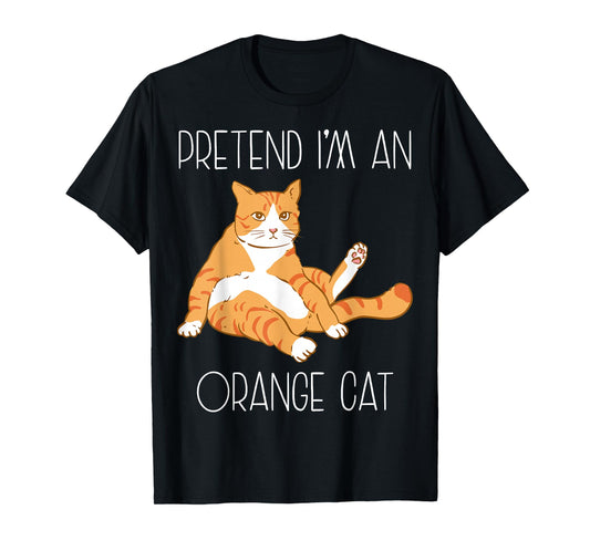 Pretend I'm an Orange Cat Halloween Costume Family Funny T-Shirt